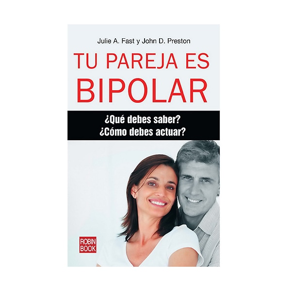 Tu Pareja Es Bipolar: ¿Qué Debes Saber? ¿Cómo Debes Actuar? 1