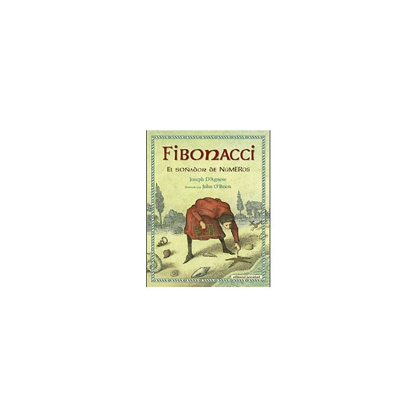 Imagen 0 de FIBONACCI, EL SOÑADOR DE NÚMEROS  (Tapa dura)