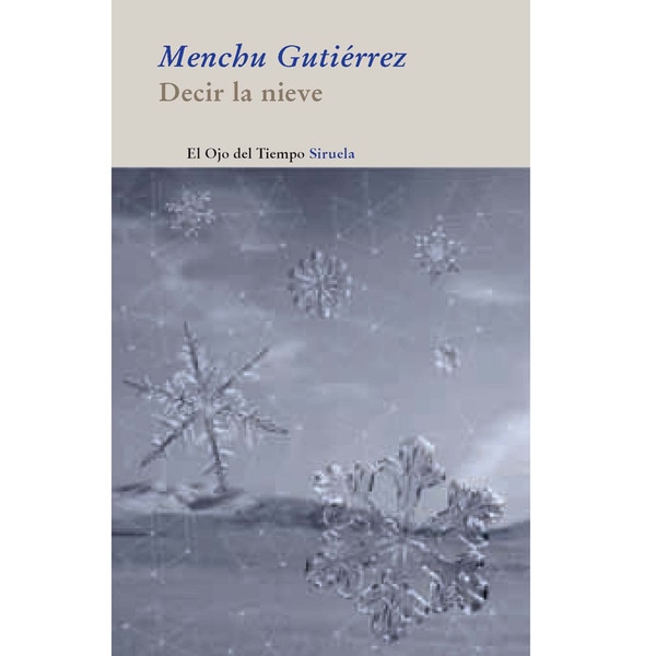 Imagen 0 de Decir la nieve (Tapa blanda)