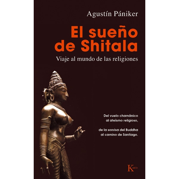 El Sueño De Shitala: Viaje Al Mundo De Las Religiones 1