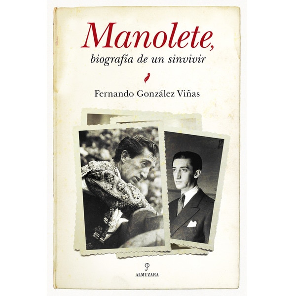 Manolete. Biografía De Un Sinvivir 1