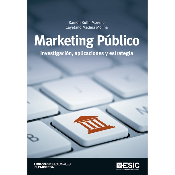 Marketing público: Investigación, aplicaciones y estrategia(Tapa blanda) 1