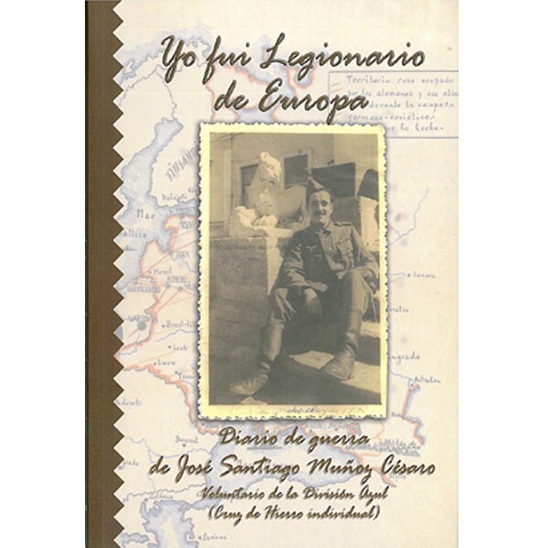 Yo fui legionario de europa diario de guerra de jo 1