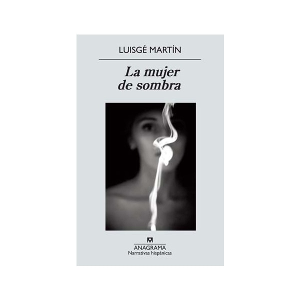 Imagen 0 de La mujer de sombra (Tapa blanda)