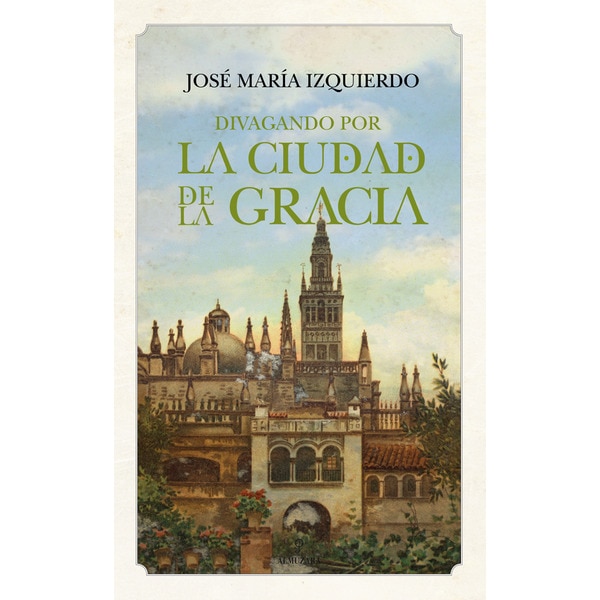Divagando por la ciudad de la gracia(Tapa blanda) 1