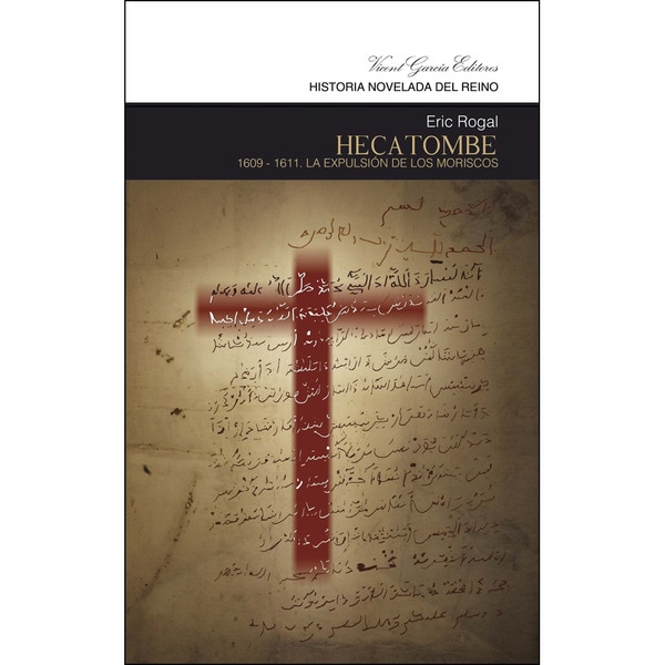 Imagem 0 de Hecatombe: 1609-1611. La Expulsión De Los Moriscos
