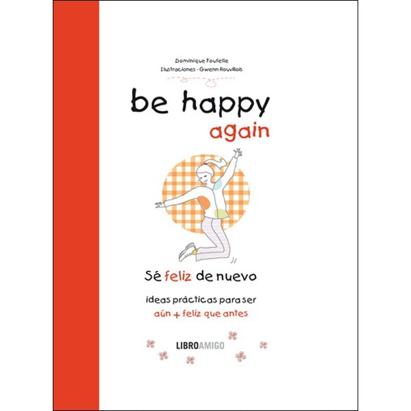 Be Happy Again: Sé Feliz De Nuevo (Tela) 1