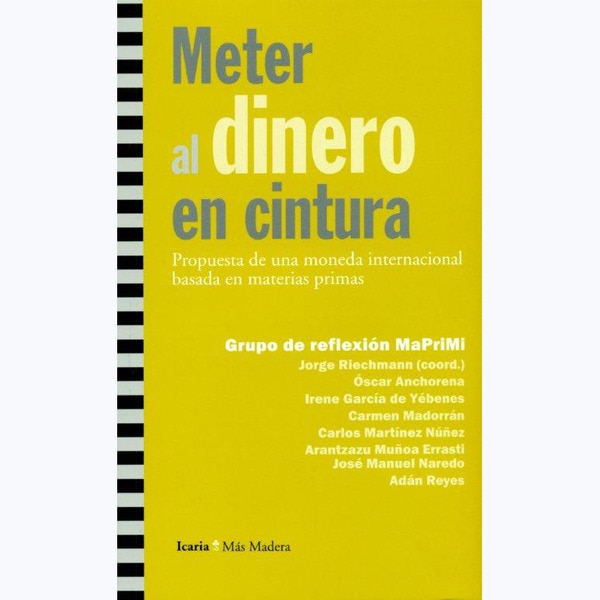 Meter Al Dinero En Cintura: Propuesta De Una Moneda Internacional Basada En Materias Primas 1