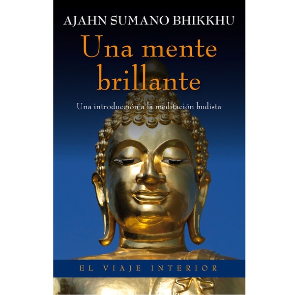 Una mente brillante: Una introducción a la meditación budista(Tapa blanda) 1