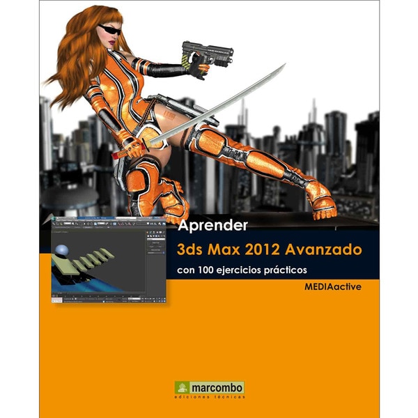 Imagen 0 de Aprender Maya 2012 Avanzado con 100 Ejercicios Prácticos  (Tapa blanda)