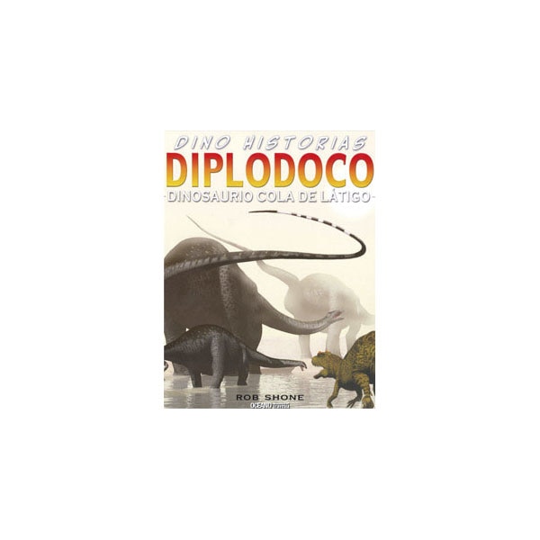 Imagen 0 de Diplodoco: Dinosaurio cola de látigo  (Tapa dura)