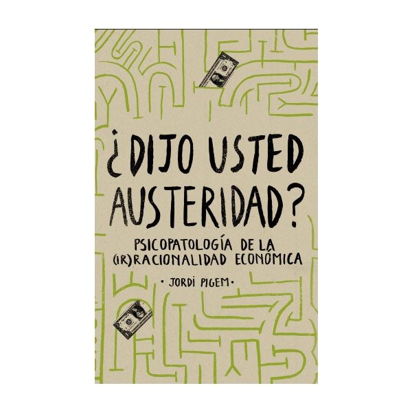 ¿Dijo Usted Austeridad? 1