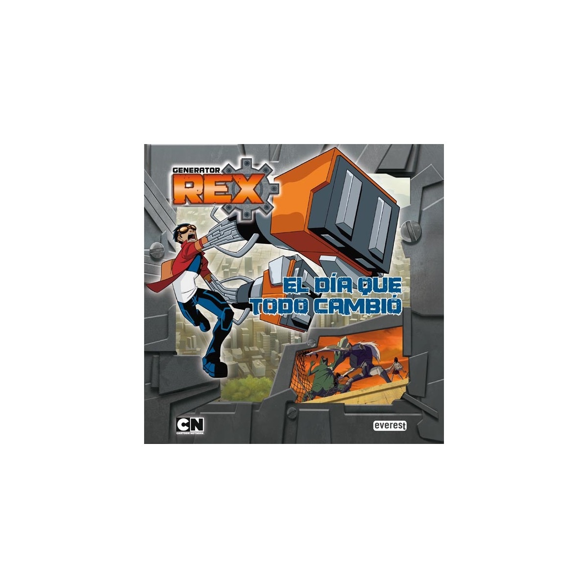 Generator Rex. El día que todo cambió (Capa dura) 1