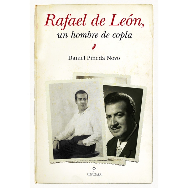 Rafael De León. Un Hombre De Copla 1