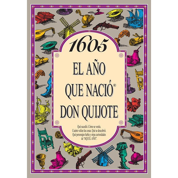 Imagen 0 de 1605 El año que nació Don Quijote  (Tapa blanda)