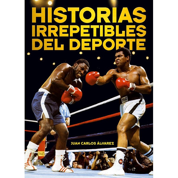 Historias Irrepetibles Del Deporte 1