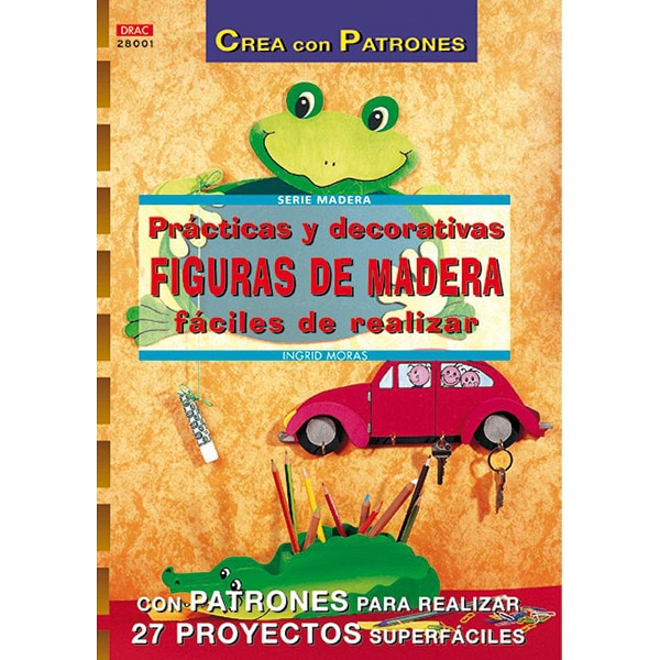 Imagem 0 de Serie madera nº 1. Prácticas y decorativas figuras de madera fáciles de realizar(Tapa blanda)