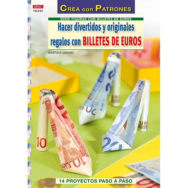 Imagem 0 de Hacer divertidos y originales regalos con billetes de euro(Tapa blanda)