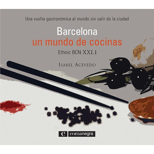 Barcelona. Un Mundo De Cocinas 1