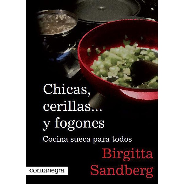 Chicas.Cerillas. Y Fogones 1