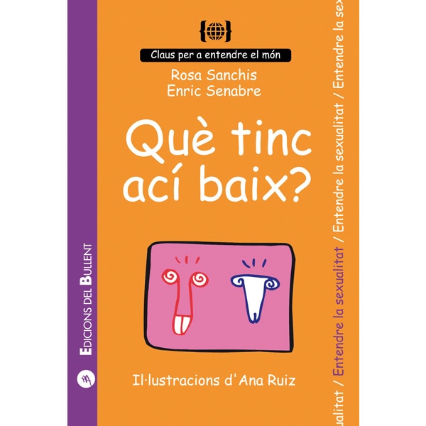 Imagem 0 de Que tinc ací baix?: Per a entendre la sexualitat (Capa mole)