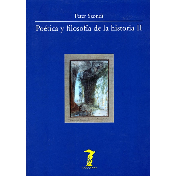Imagen 0 de Poética y filosofía de la historia II  (Tapa blanda)