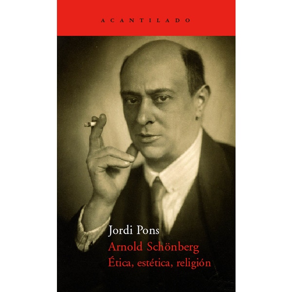 Arnold Schönberg. Ética, estética, religión (Capa mole com abas) 1