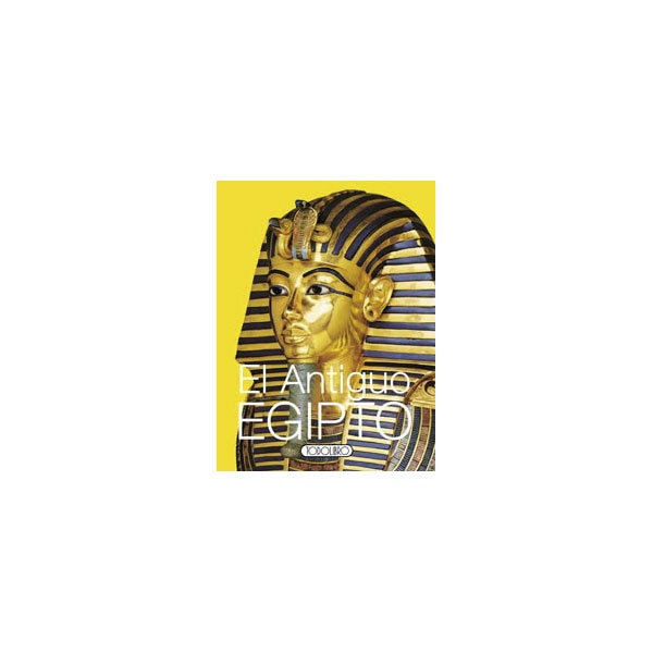 El Antiguo Egipto (Capa dura) 1