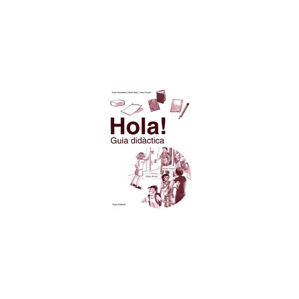 Imagen 0 de Hola! guia didàctica (Tapa blanda)