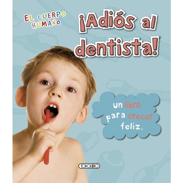 ¡Adiós al dentista! (Capa dura) 1