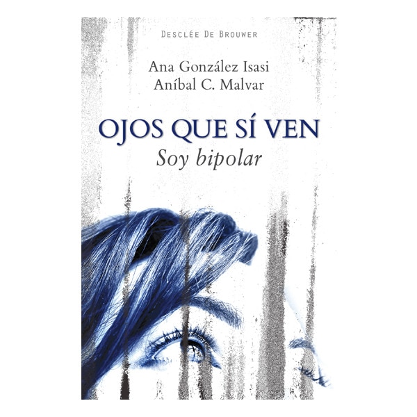 Ojos que si ven soy biopolar (Tapa blanda con solapas) 1