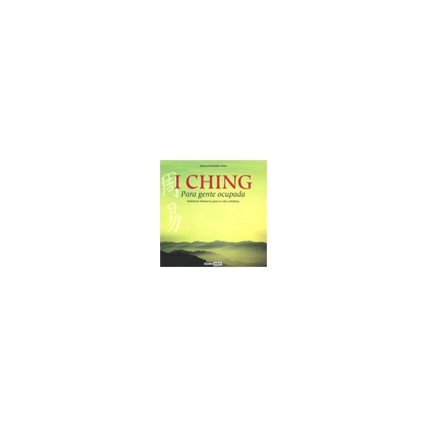 I Ching Para Gente Ocupada 1
