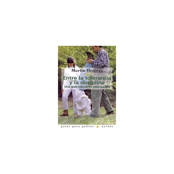 Imagem 0 de Entre la tolerancia y la disciplina: Una guía educativa para padres(Tapa blanda)