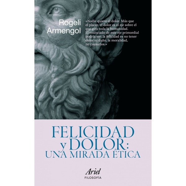 Felicidad y dolor: una mirada ética(Tapa blanda) 1