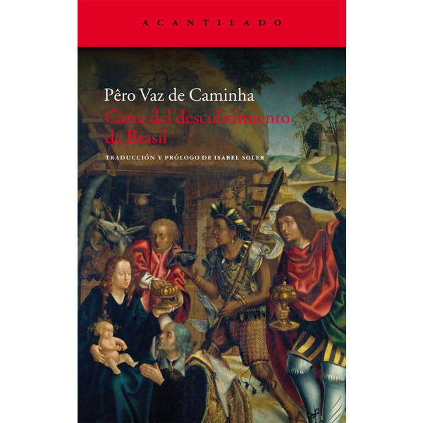 Carta del descubrimiento de Brasil (Capa mole com abas) 1