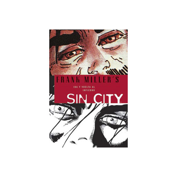 SIN CITY 07: IDA Y VUELTA AL INFIERNO (Capa mole) 1
