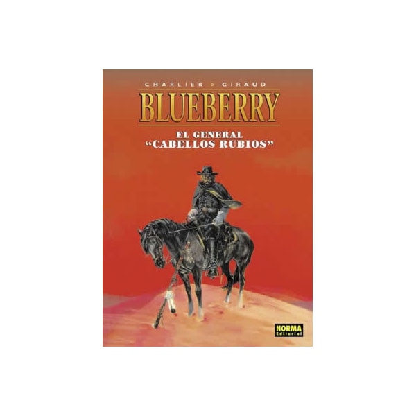 BLUEBERRY 06. EL GENERAL "CABELLOS RUBIOS" (Capa dura) 1