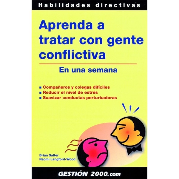 Aprenda a tratar con gente conflictiva: En una semana (Capa mole) 1