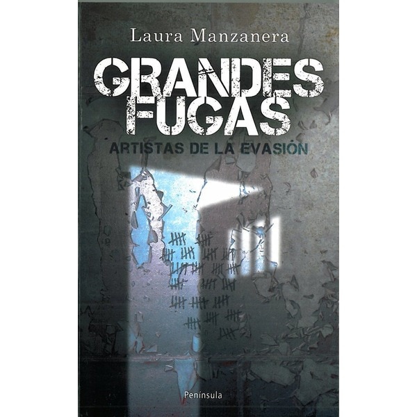 Imagen 0 de Grandes fugas: Artistas de la evasión (Tapa blanda)