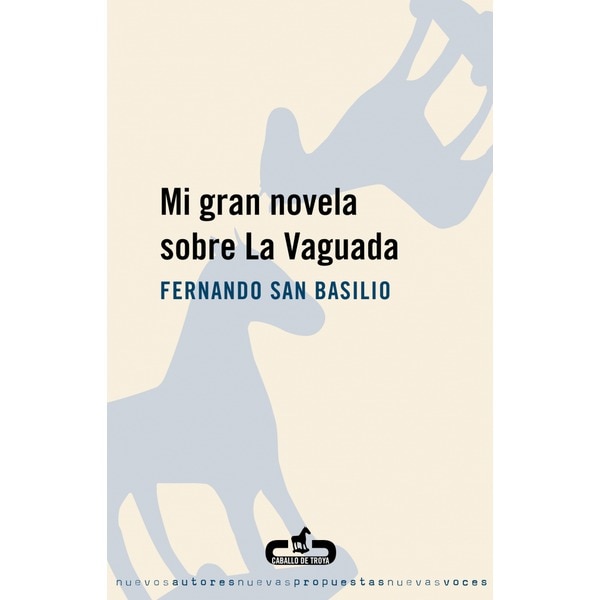 Imagen 0 de Mi gran novela sobre La Vaguada (Tapa blanda)
