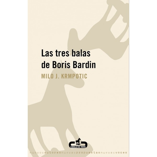 Imagen 0 de Las tres balas de Boris Bardin  (Tapa blanda)