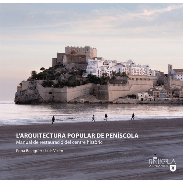 L'arquitectura Popular De Penyiscola 1