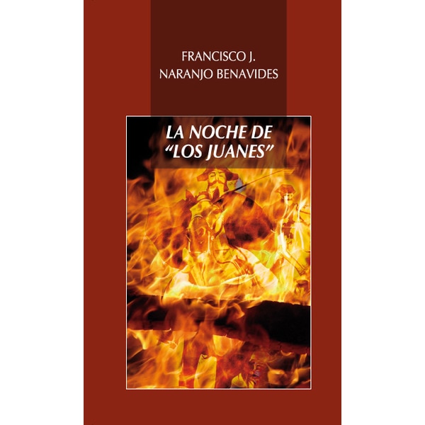 LA NOCHE DE "LOS JUANES" (Capa mole com abas) 1