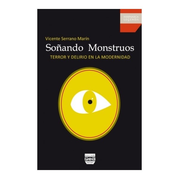 SOÑANDO MONSTRUOS: Terror y Delirio en la Modernidad (Capa mole com abas) 1