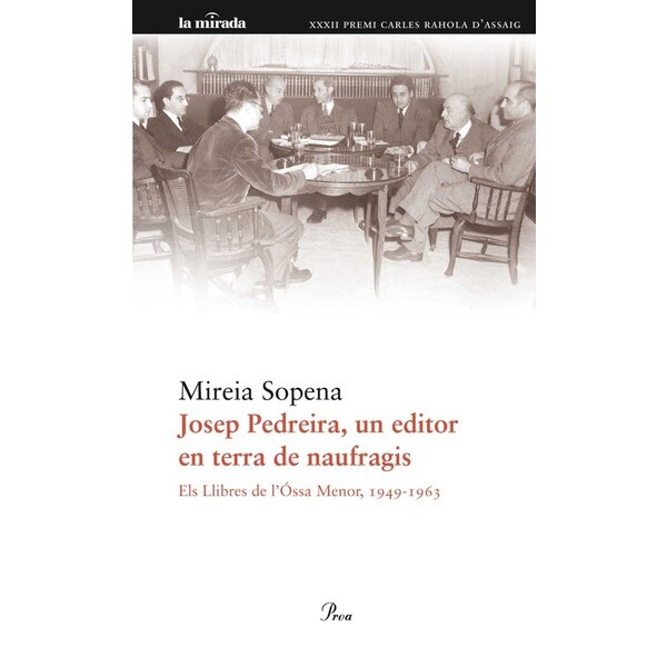 Josep Pedreira, un editor en terra de naufragis: Els llibres de L'Óssa Menor (1949-1963) (Capa mole com abas) 1