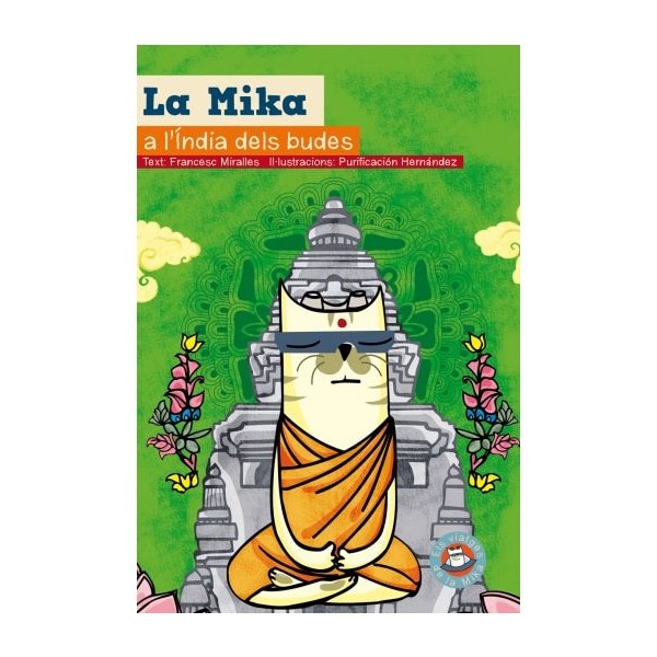 Imagen 0 de LA MIKA A L'INDIA DELS BUDES (Tapa blanda Tapa blanda con solapas)