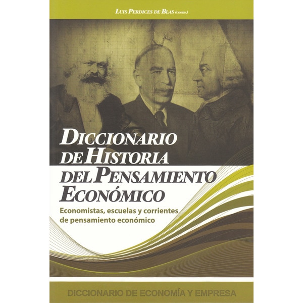 Imagem 0 de Diccionario De Historia Del Pensamiento Económico: Economistas. Escuelas Y Corrientes De Pensamiento Económico