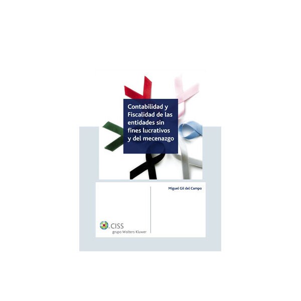 Contabilidad y fiscalidad de las entidades sin fines lucrativos y del mecenazgo (Tapa dura) 1