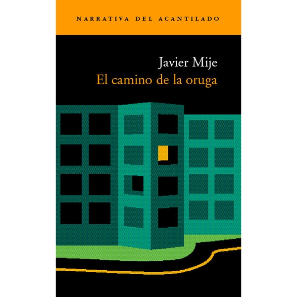 El Camino De La Oruga 1