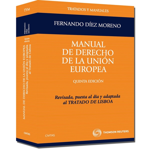 Imagem 0 de Manual de derecho de la Unión Europea - Revisada, puesta al día y adaptada al Tratado de Lisboa (Capa mole)